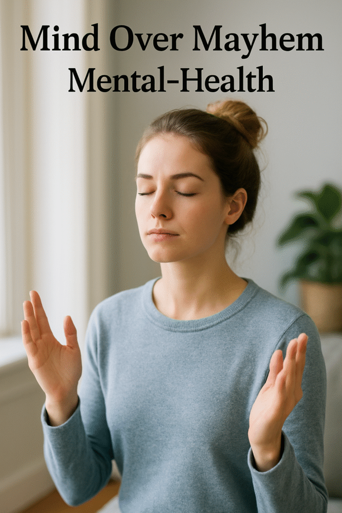 Mind Over Mayhem: Top Strategies for Mental‑Health & Anxiety Relief in 2025
