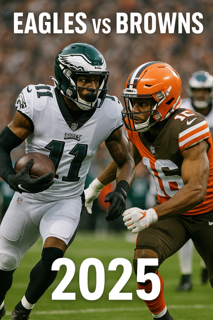 Eagles vs Browns 2025: 5 Must-See Matchups, Viewing Guide & Preseason Showdown