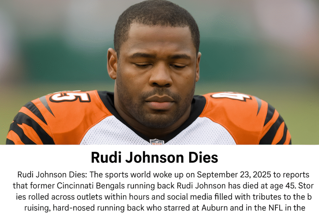 9 Things to Know About Rudi Johnson Dies — The Career, the Reports, the Conversation on CTE and Mental Health 